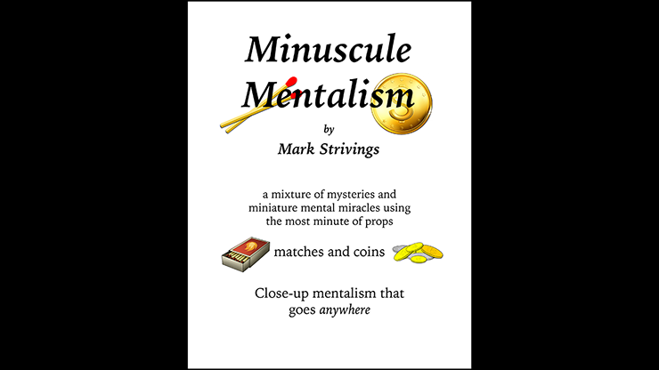 Minuscule Mentalism by Mark Strivings