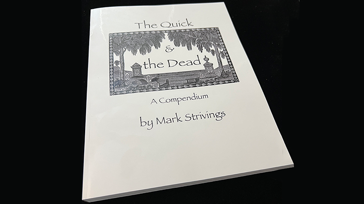 The Quick and the Dead by Mark Strivings*