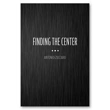 Finding-the-Center-by-Antonio-Zuccaro