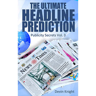 The Ultimate Headline Prediction by Devin Knight