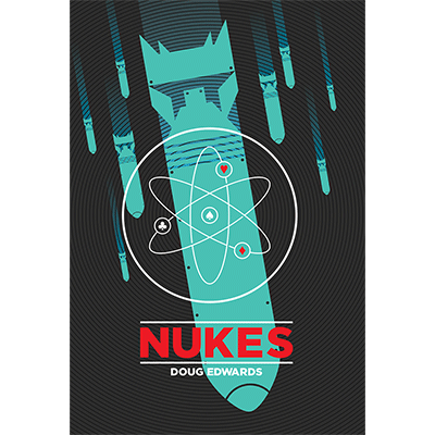 Nukes by Doug Edwards*