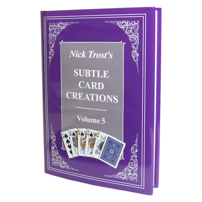 Subtle Card Creations of Nick Trost -  Vol. 5