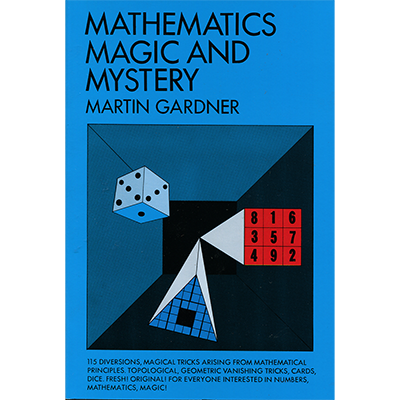 Mathematics -  Magic & Mystery by Martin Gardner
