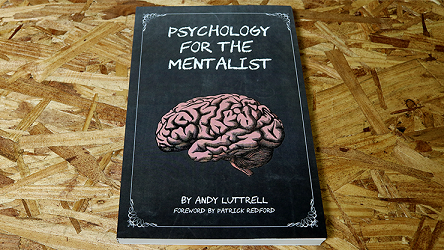 Psychology for the Mentalist by Andy Luttrell