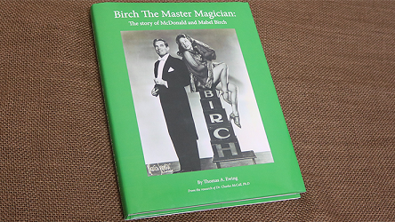 Birch-The-Master-Magician:-The-story-of-McDonald-and-Mabel-Birch-by-Thomas-Ewing