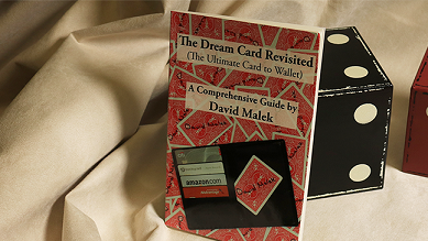 The Dream Card Revisited (The Ultimate Card to Wallet) - A Comprehensive Guide by David Malek