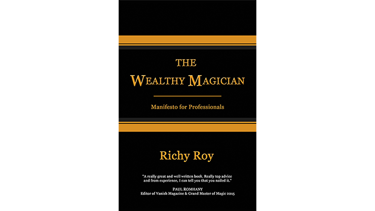 The-Wealthy-Magician:-Manifesto-for-Professionals-by-Richy-Roy