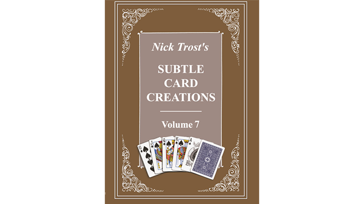 Subtle Card Creations of Nick Trost -  Vol. 7