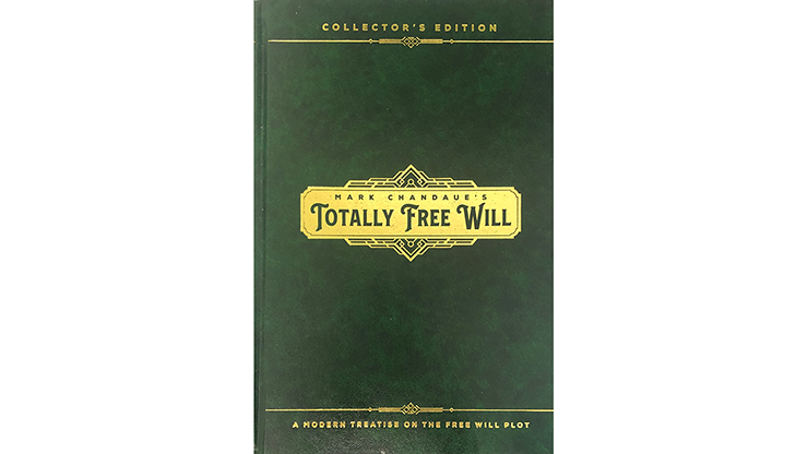 Totally Free Will by Mark Chandaue