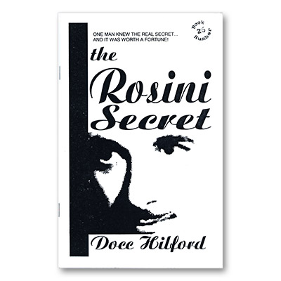 The Rosini Secret by Docc Hilford*