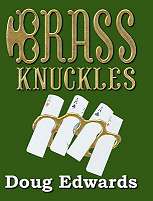 Brass Knuckles - Doug Edwards