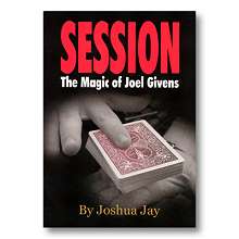 Session by Joel Givens and Joshua Jay*