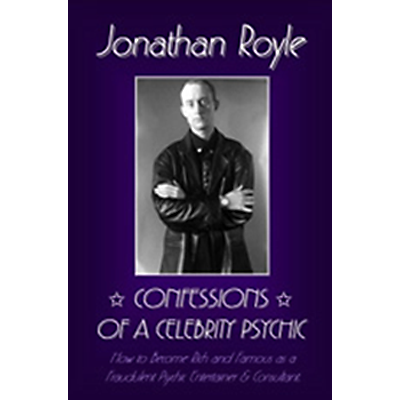 Confessions of a Celebrity Psychic by Jonathan Royle - DOWNLOAD Ebook