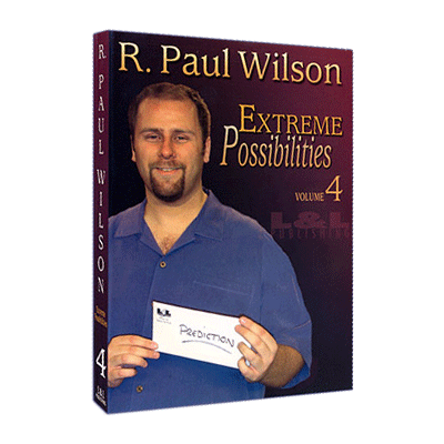 Extreme Possibilities - Volume 4 by R. Paul Wilson