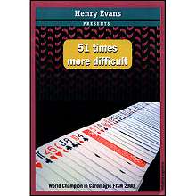 51 Times More Difficult  by Henry Evans
