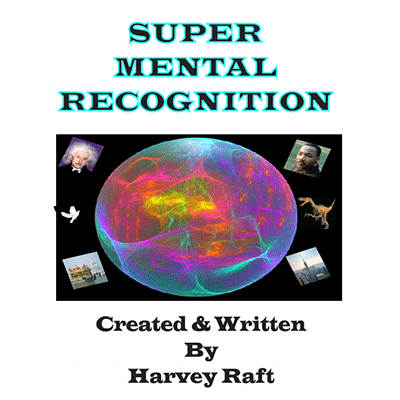 Super Mental Recognition by Harvey Raft