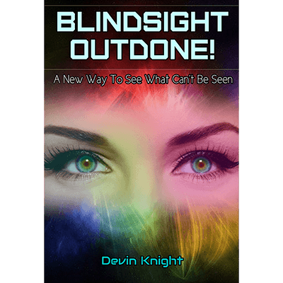 Blindsight Outdone  by Devin Knight