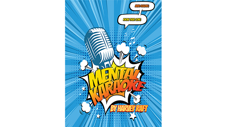 Vortex Magic Presents Mental Karaoke by Harvey Raft