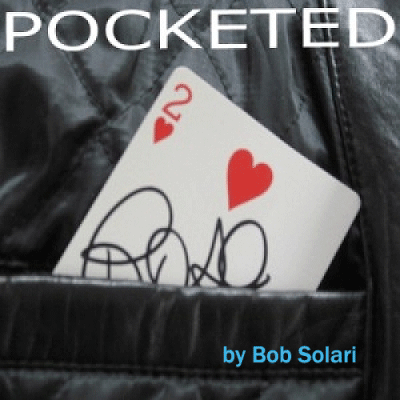 Pocketed by Bob Solari*