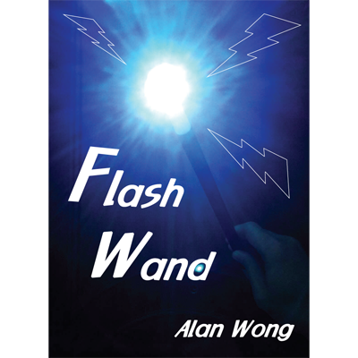 Flash Wand by Alan Wong