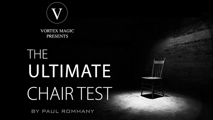Vortex Magic Presents Ultimate Chair Test by Paul Romhany