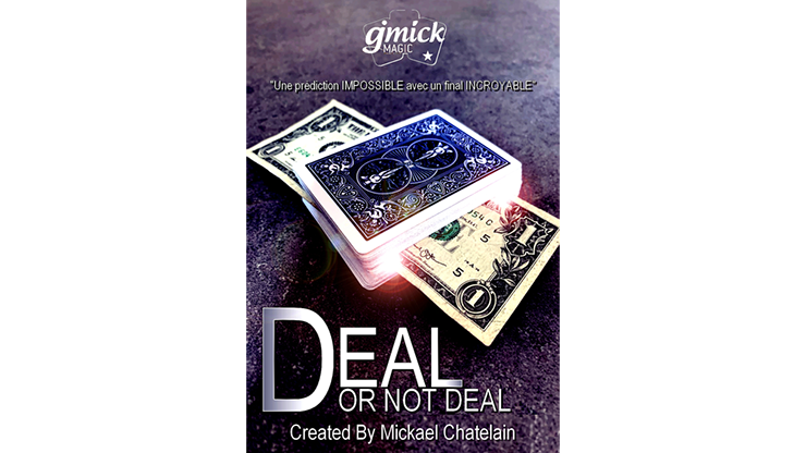 DEAL NOT DEAL by Mickael Chatelain