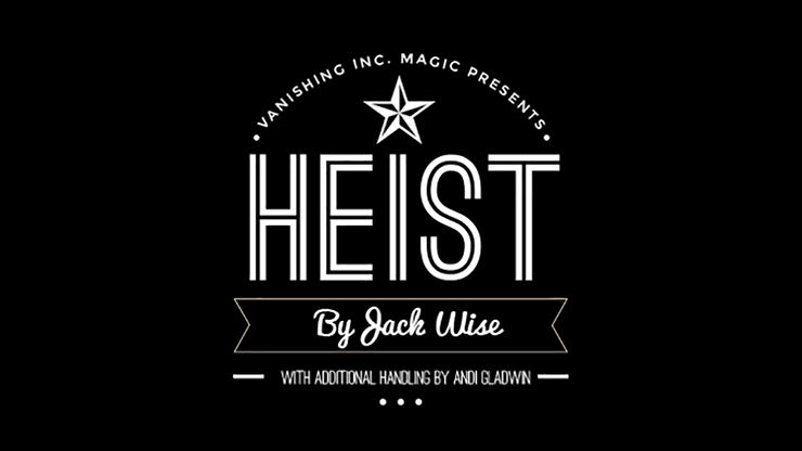 Heist-by-Jack-Wise-and-Vanishing-Inc.