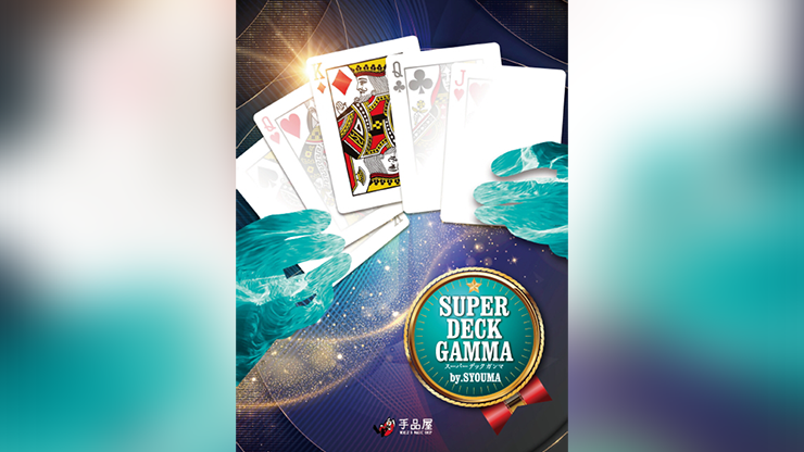 Super Deck Gamma by SYOUMA & Tejinaya Magic*
