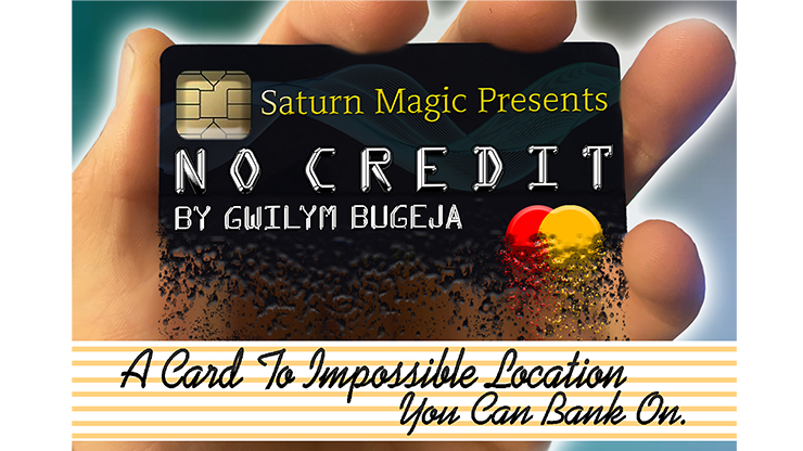 NO-Credit-by-Gwilym-Bugeja-and-Saturn-Magic*