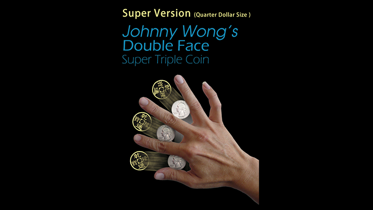 Super-Version-Double-Face-Super-Triple-Coin-Quarter-Dollar-Size-by-Johnny-Wong