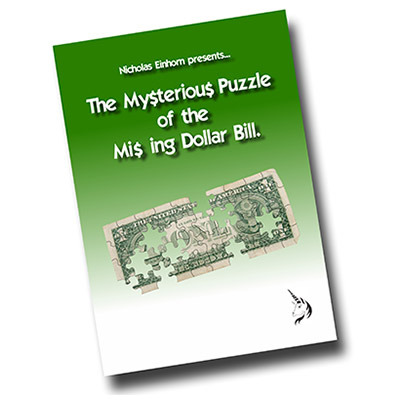 The Mysterious Puzzle of The Missing Dollar Bill by Nicholas Einhorn - Book*